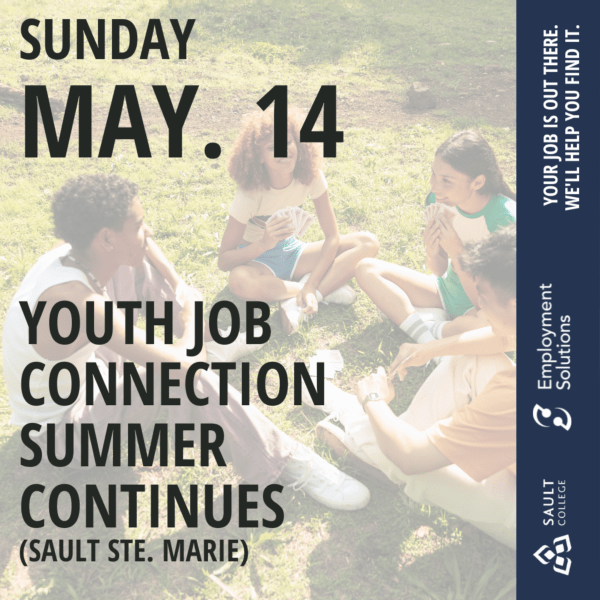 Youth Job Connection Summer - Sault Ste Marie, ON - May 14